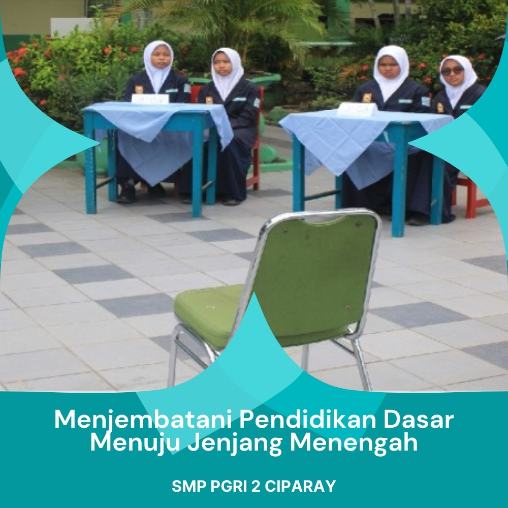 Menjembatani Pendidikan Dasar Menuju Jenjang Menengah