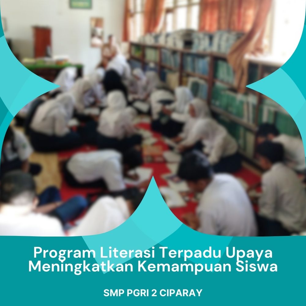 Program Literasi Terpadu Upaya Meningkatkan Kemampuan Siswa