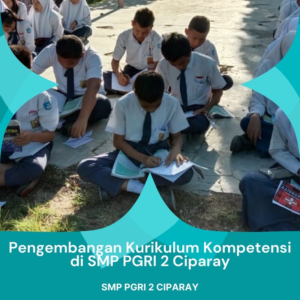 Pengembangan Kurikulum Kompetensi di SMP PGRI 2 Ciparay