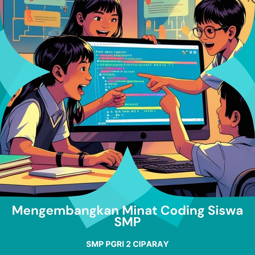 Mengembangkan Minat Coding Siswa SMP