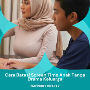 Cara Batasi Screen Time Anak Tanpa Drama Keluarga Javabetsport