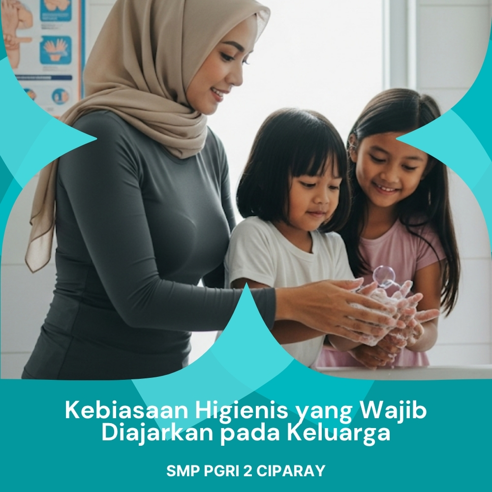 Kebiasaan Higienis yang Wajib Diajarkan pada Keluarga Javabetsport